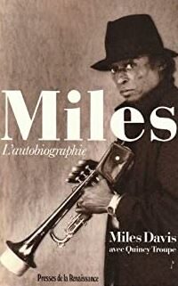 Miles, l’autobiografia di Miles Davis